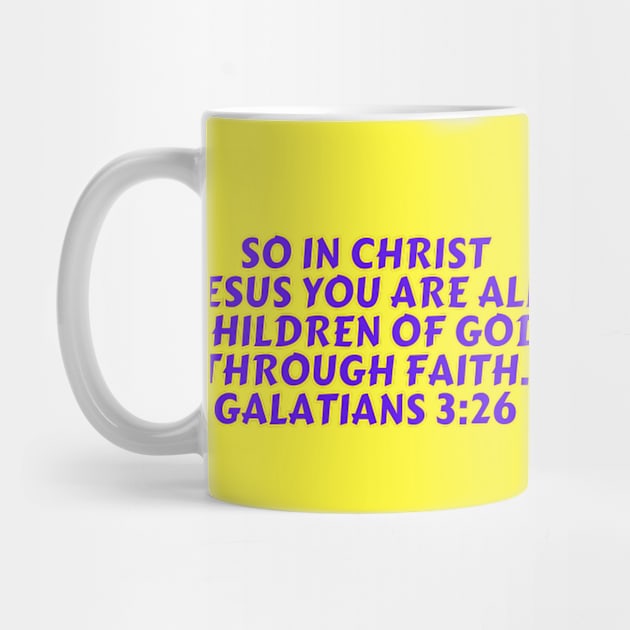 Bible Verse Galatians 3:26 by Prayingwarrior